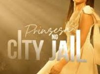 Prinsesa ng City Jail May 30 2025
